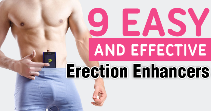 9 Easy and Effective Erection Enhancers
