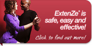 ExtenZe is safe, easy and effective!